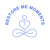 Restore Me Moments